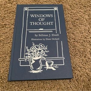 Windows Of Thought by Stillman J. Elwell Very Good Hardcover